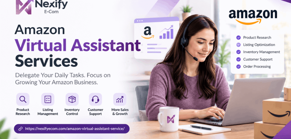 Amazon Virtual Assistant Services for Amazon Sellers | Nexify Ecom