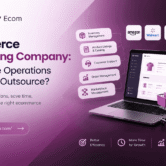 Ecommerce Outsourcing Company Which Store Operations Should You Outsource (1) Ecommerce outsourcing company services by Nexify Ecom, featuring store management, product listings, inventory, customer support, and marketplace operations.